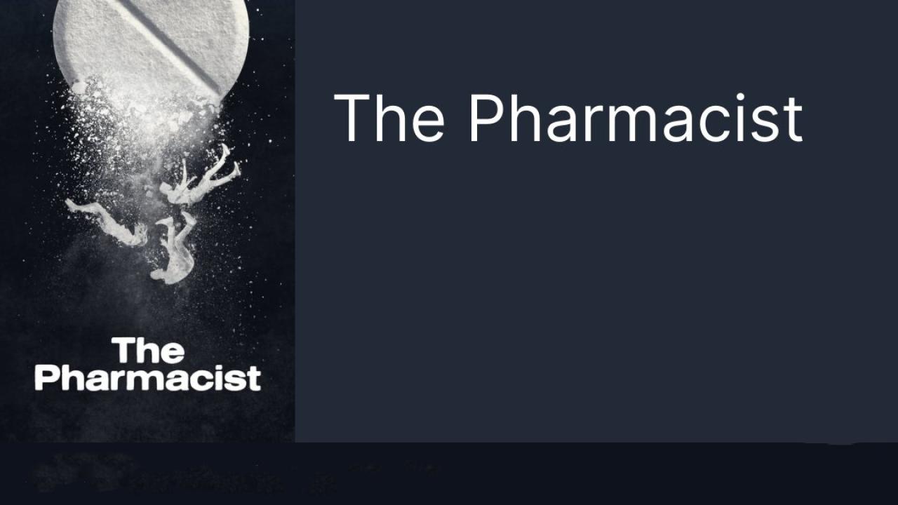 مسلسل The Pharmacist الموسم الاول الحلقة 1 الاولي مترجمة